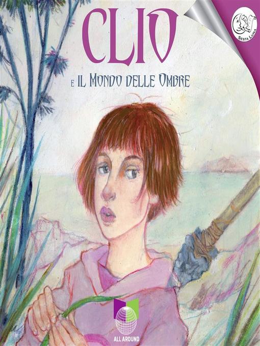 Title details for Clio e il mondo delle ombre by Marco Tomatis - Available